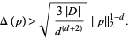  Delta(p)>sqrt((3|D|)/(d^((d+2))))||p||_2^(1-d). 