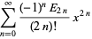 sum_(n=0)^(infty)((-1)^nE_(2n))/((2n)!)x^(2n)