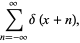 sum_(n=-infty)^(infty)delta(x+n),
