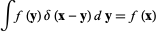 intf(y)delta(x-y)dy=f(x) 