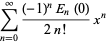 sum_(n=0)^(infty)((-1)^nE_n(0))/(2n!)x^n