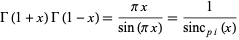  Gamma(1+x)Gamma(1-x)=(pix)/(sin(pix))=1/(sinc_(pi)(x)) 