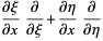 (partialxi)/(partialx)partial/(partialxi)+(partialeta)/(partialx)partial/(partialeta)