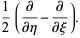 1/2(partial/(partialeta)-partial/(partialxi)).