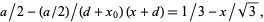 a/2-(a/2)/(d+x_0)(x+d)=