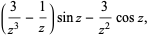 (3/(z^3)-1/z)sinz-3/(z^2)cosz,