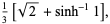1/3[sqrt(2)+sinh^(-1)1],