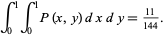  int_0^1int_0^1P(x,y)dxdy=(11)/(144). 