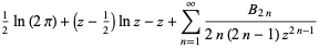 1/2ln(2pi)+(z-1/2)lnz-z+sum_(n=1)^(infty)(B_(2n))/(2n(2n-1)z^(2n-1))