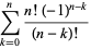 sum_(k=0)^(n)(n!(-1)^(n-k))/((n-k)!)