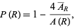  P(R)=1-(4A^__R)/(A(R)), 