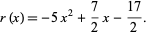  r(x)=-5x^2+7/2x-(17)/2. 