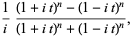 1/i((1+it)^n-(1-it)^n)/((1+it)^n+(1-it)^n),