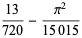 (13)/(720)-(pi^2)/(15015)