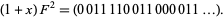  (1+x)F^2=(0011110011000011...). 