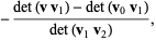-(det(v v_1)-det(v_0 v_1))/(det(v_1 v_2)),