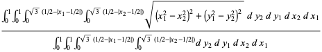 (16)/3int_0^1int_0^1int_0^(sqrt(3)(1/2-|x_1-1/2|))int_0^(sqrt(3)(1/2-|x_2-1/2|))sqrt((x_1^2-x_2^2)^2+(y_1^2-y_2^2)^2)dy_2dy_1dx_2dx_1.