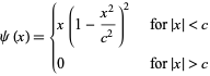  psi(x)={x(1-(x^2)/(c^2))^2   for |x|<c; 0   for |x|>c 