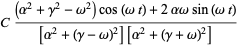 C((alpha^2+gamma^2-omega^2)cos(omegat)+2alphaomegasin(omegat))/([alpha^2+(gamma-omega)^2][alpha^2+(gamma+omega)^2])