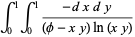 int_0^1int_0^1(-dxdy)/((phi-xy)ln(xy))