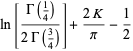 ln[(Gamma(1/4))/(2Gamma(3/4))]+(2K)/pi-1/2