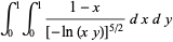 int_0^1int_0^1(1-x)/([-ln(xy)]^(5/2))dxdy
