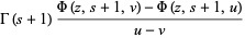 Gamma(s+1)(Phi(z,s+1,v)-Phi(z,s+1,u))/(u-v)