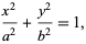  (x^2)/(a^2)+(y^2)/(b^2)=1, 