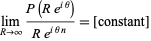  lim_(R->infty)(P(Re^(itheta)))/(Re^(ithetan))=[constant] 