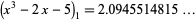 (x^3-2x-5)_1=2.0945514815...