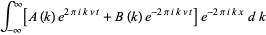 int_(-infty)^infty[A(k)e^(2piikvt)+B(k)e^(-2piikvt)]e^(-2piikx)dk