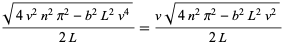 (sqrt(4v^2n^2pi^2-b^2L^2v^4))/(2L)=(vsqrt(4n^2pi^2-b^2L^2v^2))/(2L)