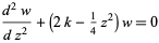  (d^2w)/(dz^2)+(2k-1/4z^2)w=0 