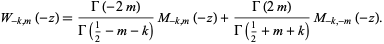  W_(-k,m)(-z)=(Gamma(-2m))/(Gamma(1/2-m-k))M_(-k,m)(-z)+(Gamma(2m))/(Gamma(1/2+m+k))M_(-k,-m)(-z). 