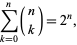 sum_(k=0)^n(n; k)=2^n, 