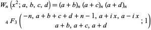  W_n(x^2;a,b,c,d)=(a+b)_n(a+c)_n(a+d)_n_4F_3(-n,a+b+c+d+n-1,a+ix,a-ix; a+b,a+c,a+d;1) 