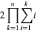 2product_(k=1)^(n)sum_(i=1)^(k)i