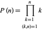  P(n)=product_(k=1; (k,n)=1)^nk 