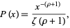 P(x)=(x^(-(rho+1)))/(zeta(rho+1)),