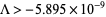 Lambda>-5.895×10^(-9)