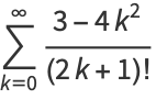 sum_(k=0)^(infty)(3-4k^2)/((2k+1)!)