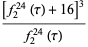 ([f_2^(24)(tau)+16]^3)/(f_2^(24)(tau))