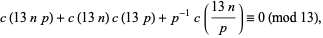  c(13np)+c(13n)c(13p)+p^(-1)c((13n)/p)=0 (mod 13), 