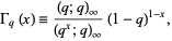  Gamma_q(x)=((q;q)_infty)/((q^x;q)_infty)(1-q)^(1-x), 