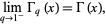  lim_(q->1^-)Gamma_q(x)=Gamma(x), 