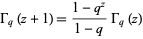  Gamma_q(z+1)=(1-q^z)/(1-q)Gamma_q(z) 