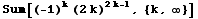 Sum[(-1)^k (2k)^(2k - 1), {k, ∞}]