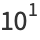 10^1