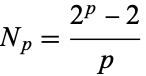  N_p=(2^p-2)/p 