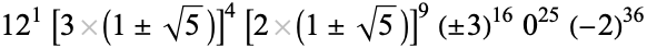 12^1[3(1+/-sqrt(5))]^4[2(1+/-sqrt(5))]^9(+/-3)^(16)0^(25)(-2)^(36)